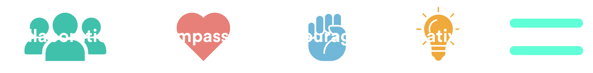 Collaboration, Compassion, Courage, Creativity, Equity