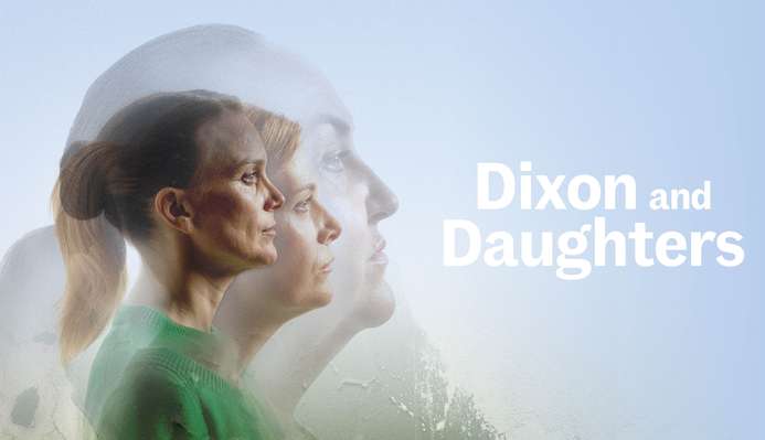The poster for Dixon and Daughters. Photos of three women's profiles, they are different sizes and levels of transparency. Their expressions are serious and defiant. Behind there is a crumbling green