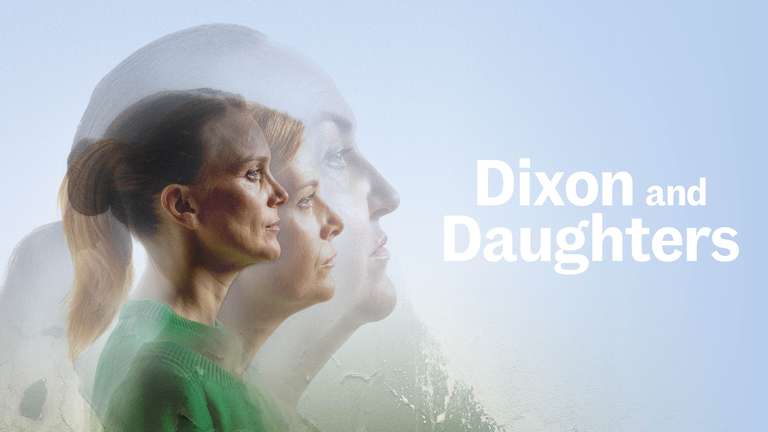 The poster for Dixon and Daughters. Photos of three women's profiles, they are different sizes and levels of transparency. Their expressions are serious and defiant. Behind there is a crumbling green