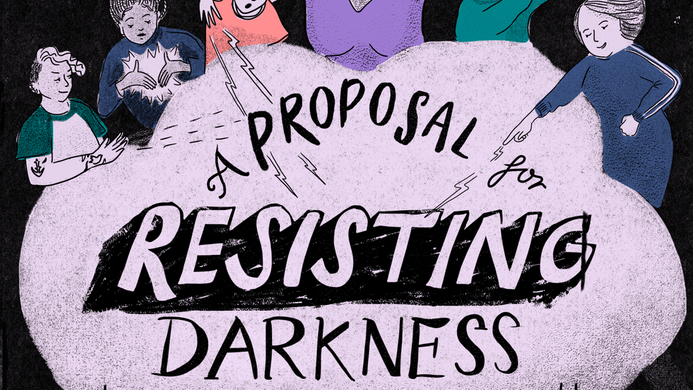 An illustration of 6 magical women in the clouds, with the title 'A proposal for resisting darkness by Yasmin Joseph in collaboration with HMP Downview theatre company'