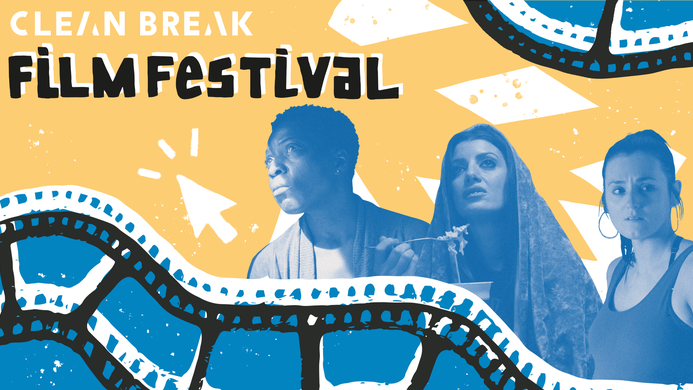 clean break film festival artwork. three stills of Clean Break Members with a blue filter on a yellow background, with illustrated film cells around them
